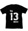 Tu 13 Dekh (Black) Tu 13 Dekh (Black)